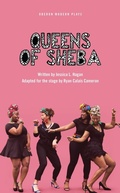 Cover: Queens of Sheba - Oberon Books Ltd