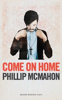Enlarge image Cover: Come on Home - Oberon Books Ltd