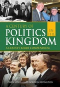 Cover: A Century of Politics in the Kingdom - Merrion Press