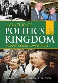 Enlarge image Cover: A Century of Politics in the Kingdom - Merrion Press