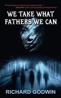 Enlarge image Cover: We Take What Fathers We Can - Down & Out Books