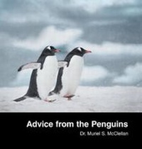 Enlarge image Cover: Advice from the Penguins - Xlibris Corporation