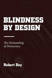 Enlarge image Cover: Blindness by Design - Xlibris Us