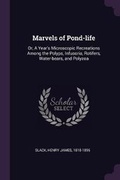 Cover: Marvels of Pond-Life - Palala Press