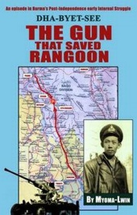 Abbildung von: The Gun That Saved Rangoon - Myoma-Lwin