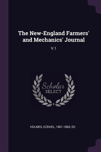 Abbildung von: The New-England Farmers' and Mechanics' Journal - Palala Press