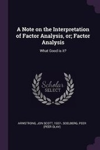 Enlarge image Cover: A Note on the Interpretation of Factor Analysis, or; Factor Analysis - Palala Press
