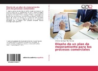 Abbildung von: Diseno de un plan de mejoramiento para los procesos comerciales - Editorial Academica Espanola