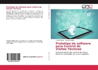 Enlarge image Cover: Prototipo de software para Control de Visitas Tecnicas - Editorial Academica Espanola