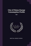 Cover: City of Polson Energy Consumption Profile - Palala Press