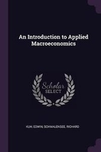 Enlarge image Cover: An Introduction to Applied Macroeconomics - Palala Press