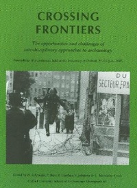 Enlarge image Cover: Crossing Frontiers - Oxford University School of Archaeology