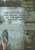 Cover: The Archaeology of the Gravel Terraces of the Upper and Middle Thames - Oxford University School of Archaeology