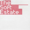 Cover: The Soft Estate - Golden Thread Gallery