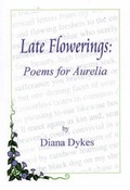 Cover: Late Flowerings - Bramber Press