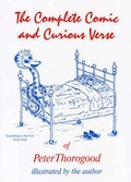 Cover: The Complete Comic and Curious Verse of Peter Thorogood - Bramber Press