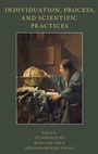 Cover: Individuation, Process, and Scientific Practices - Oxford University Press Inc