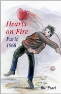 Cover: Hearts on Fire, Paris 1968 - Fifty Years Late Publishing