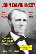 Cover: John Calvin McCoy - Wild Centuries Press