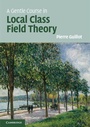 Cover: A Gentle Course in Local Class Field Theory - Cambridge University Press