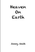 Cover: Heaven On Earth - Lulu.com