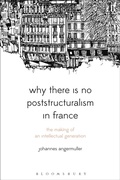 Cover: Why There Is No Poststructuralism in France - Bloomsbury Academic