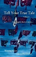 Cover: Tell Your True Tale - Blurb