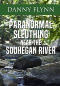 Cover: Paranormal Sleuthing Near The Souhegan River - Lulu.com