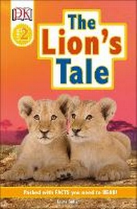 Enlarge image Cover: DK Readers Level 2: The Lion's Tale - DK Children