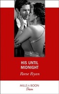 Cover: His Until Midnight - Mills & Boon