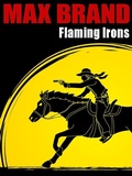 Cover: Flaming Irons - Wildside Press