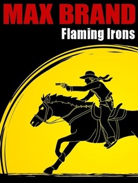 Enlarge image Cover: Flaming Irons - Wildside Press
