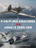 Cover: P-39/P-400 Airacobra vs A6M2/3 Zero-sen - Osprey Publishing