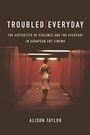 Cover: Troubled Everyday - Edinburgh University Press