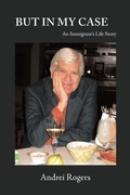 Cover: But in My Case - iUniverse