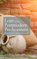 Cover: Love and the Postmodern Predicament - Wipf & Stock Publishers