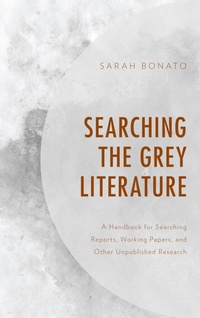 Abbildung von: Searching the Grey Literature - Bloomsbury eBooks US