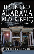 Cover: Haunted Alabama Black Belt - History Press Library Editions