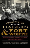 Cover: Prohibition in Dallas & Fort Worth - History Press Library Editions