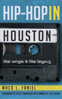 Enlarge image Cover: Hip Hop in Houston - History Press Library Editions
