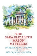 Cover: The Sara Elizabeth Mason Mysteries, Volume 1 - Coachwhip Publications
