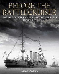 Enlarge image Cover: Before the Battlecruiser - Naval Institute Press