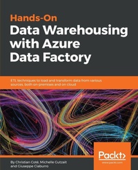 Enlarge image Cover: Hands-On Data Warehousing with Azure Data Factory - Packt Publishing