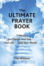 Cover: The Ultimate Prayer Book - WestBow Press