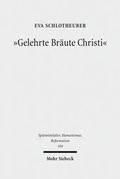 Bild: "Gelehrte Braeute Christi" - Mohr Siebeck