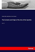 Cover: The Contents and Origin of the Acts of the Apostles - Hansebooks