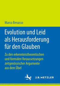 Abbildung von: Evolution und Leid als Herausforderung für den Glauben - J.B. Metzler