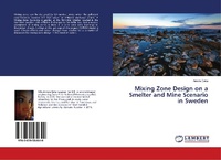 Abbildung von: Mixing Zone Design on a Smelter and Mine Scenario in Sweden - LAP Lambert Academic Publishing