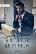 Cover: Er bleibt, er bleibt nicht ... - CORA Verlag