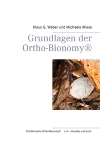 Abbildung von: Grundlagen der Ortho-Bionomy® - BoD - Books on Demand